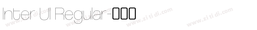 Inter Ul Regular字体转换 Inter Ul Regular字体转换